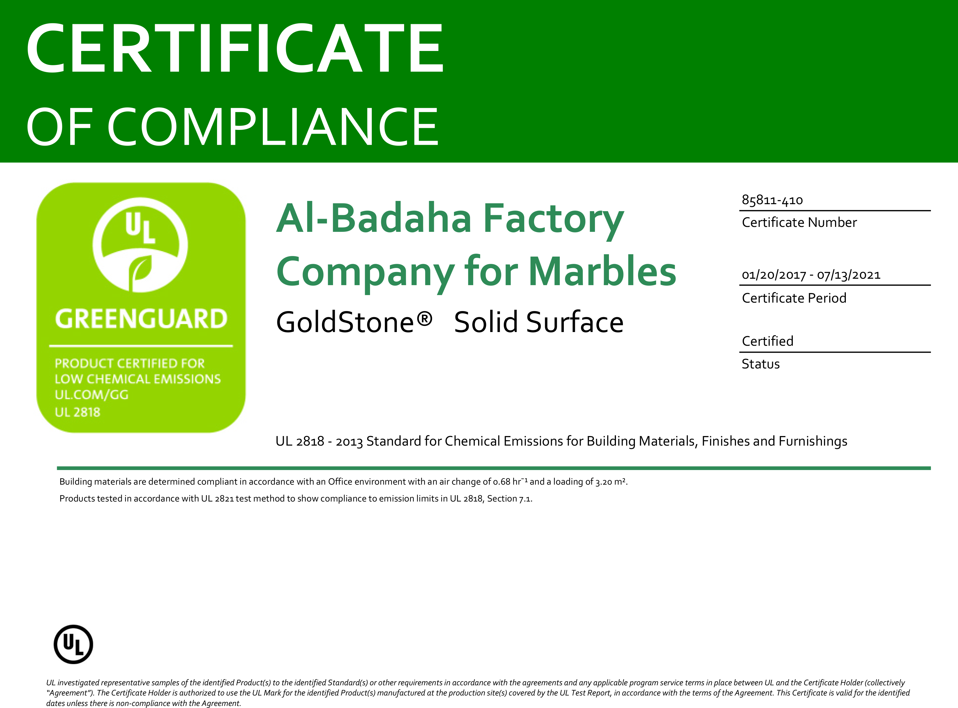 Gold Stone products holds the international ISO certification 2001: 2008 in addition to the Green certificate